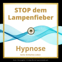 Cover STOP dem Lampenfieber Hypnomentalcoach Christian Blümel